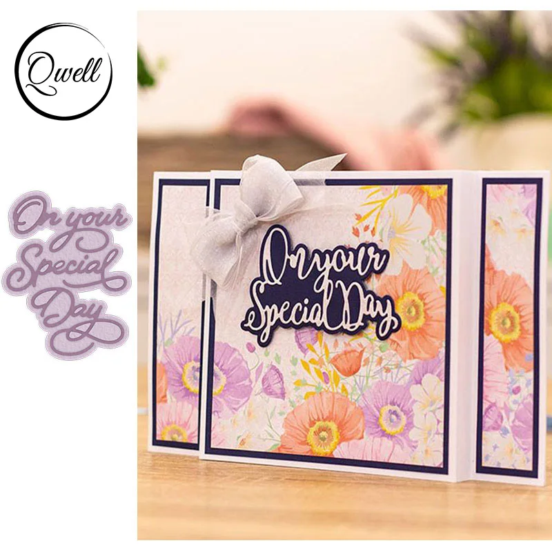 QWELL слово на ваш специальный день металлические режущие штампы для скрапбукинга и изготовления открыток бумажное тиснение ремесло новые 2019 высечки