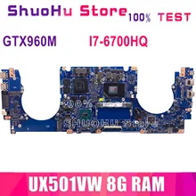 UX501VW For ASUS ZenBook Pro N501VW G501VW N501V UX501VW notebook Motherboard CPU i7 6700HQ GTX960M 8GB RAM DDR4 100% Test work