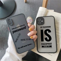 dont touch you dont know password phone case for iphone 12 11 pro max x xr xs max se 2020 7 8 6s plus pc hard shockproof cover