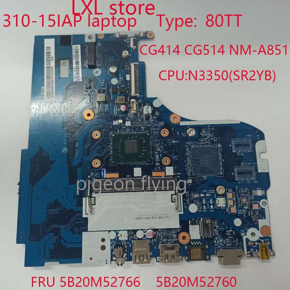 Материнская плата 310 15IAP для lenovo ideapad 80TT CG414 CG514 NM A851 CPU:N3350 DDR3 FRU 5B20M52766 5B20M52760 100% - Фото №1