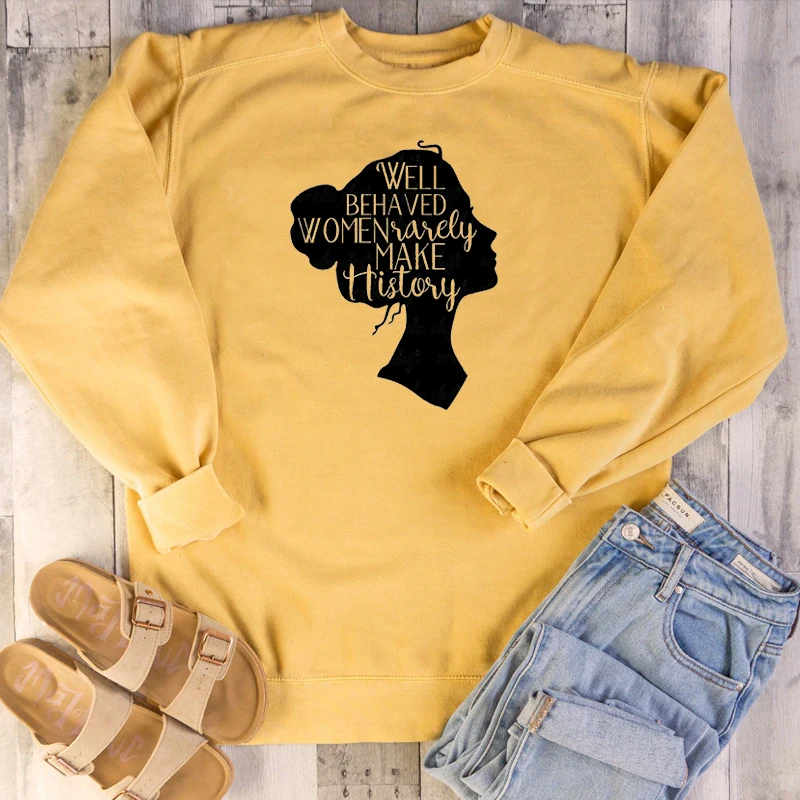 

Well Behaved Women graphic women fashion cotton feministe feminist sweatshirt young girl gift pullovers young graphic tops M190
