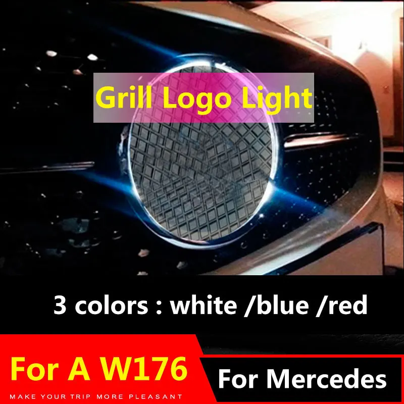 СВЕТОДИОДНЫЙ Автомобильный гриль с логотипом для Mercedes Benz A class W176 A180 A200 A260 эмблема приспособление для бейджа(3 цвета
