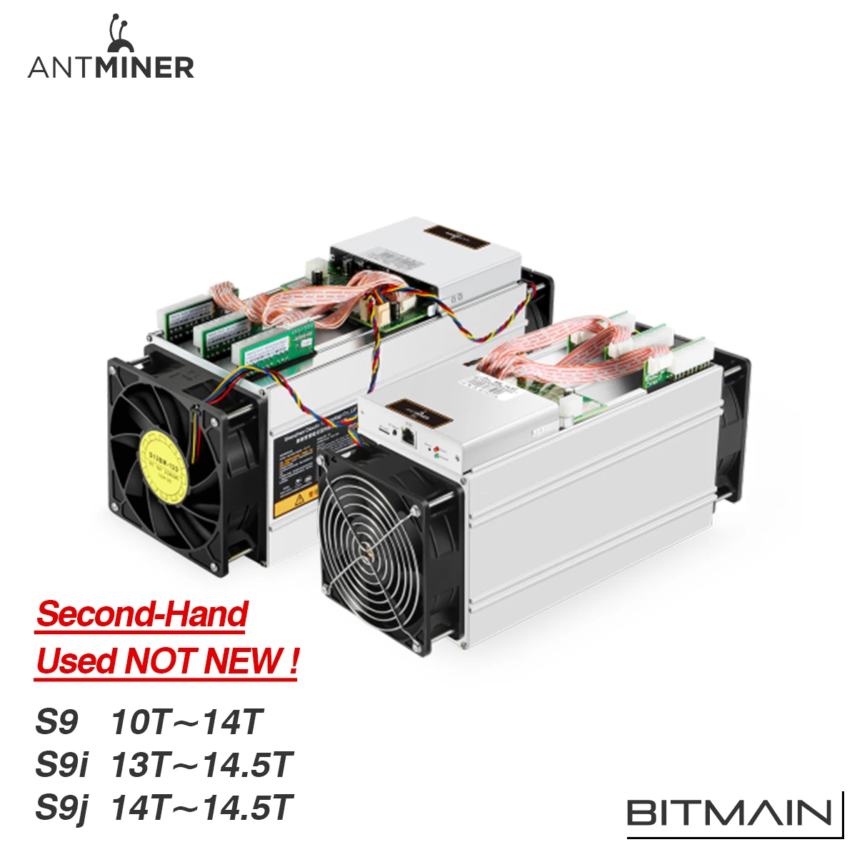 

AntMiner Used S9 (13.5T) S9j (14.5T)