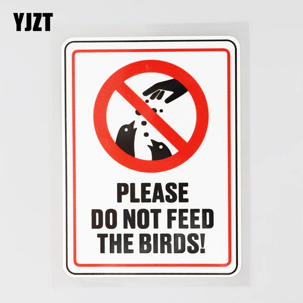 

YJZT 8.6CM×12.1CM Please Do Not Feed The Birds Decal Car Sticker PVC 12C-0675