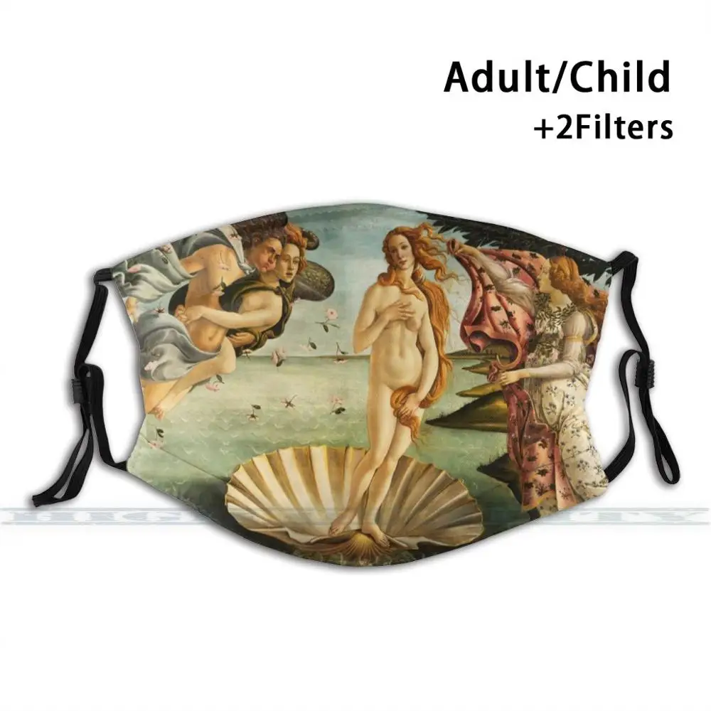 

The Birth Of Venus By Botticelli Custom Design For Adult Kids Anti Dust Filter Diy Cute Print Washable Mask The