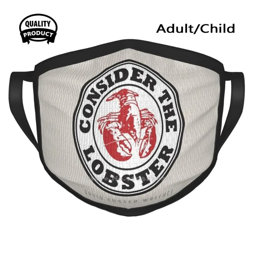 

Consider The Lobster Cotton Breathable Face Mouth Mask David Foster Wallace Consider The Lobster Postmodernism Philosophy