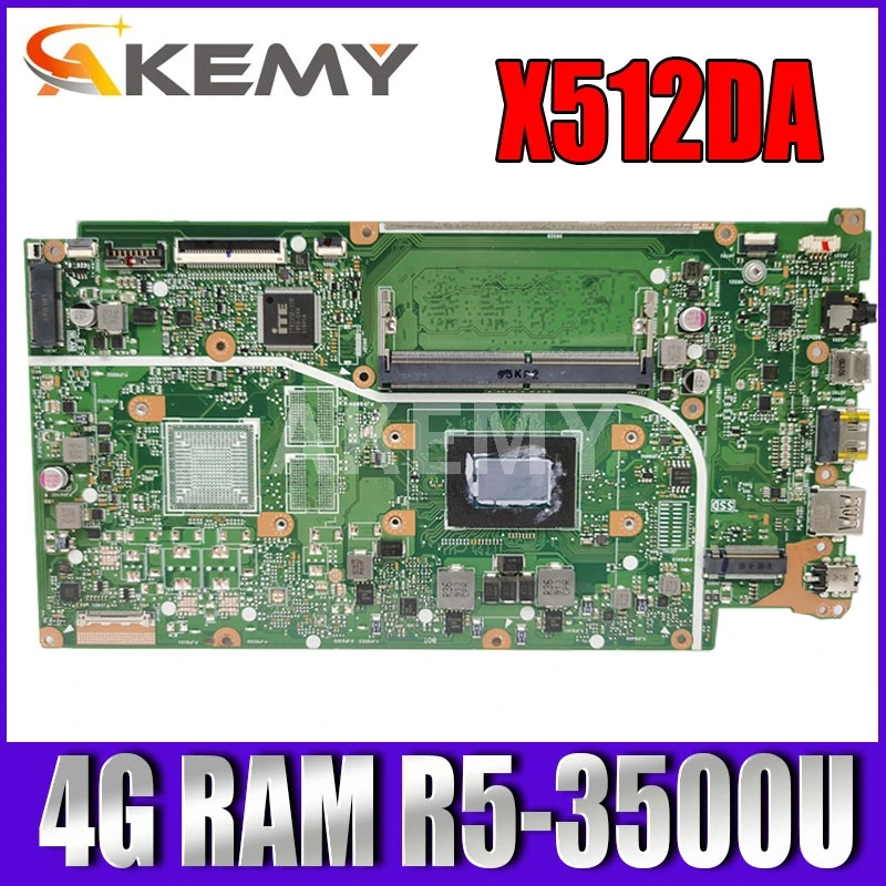 

Материнская плата Akemy X512DA для ноутбука Asus X512DA F512DA X512D F512D X512DK, материнская плата с 4G-RAM Ryzen 5 3500U CPU