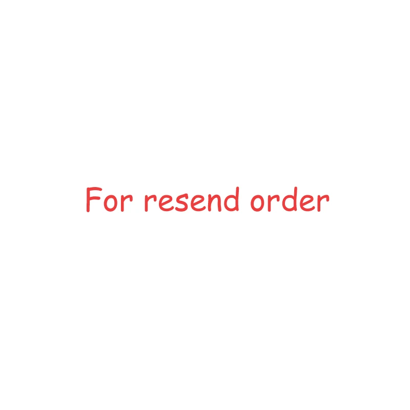 

Link for Resend Order, Please Don't Place Order Here