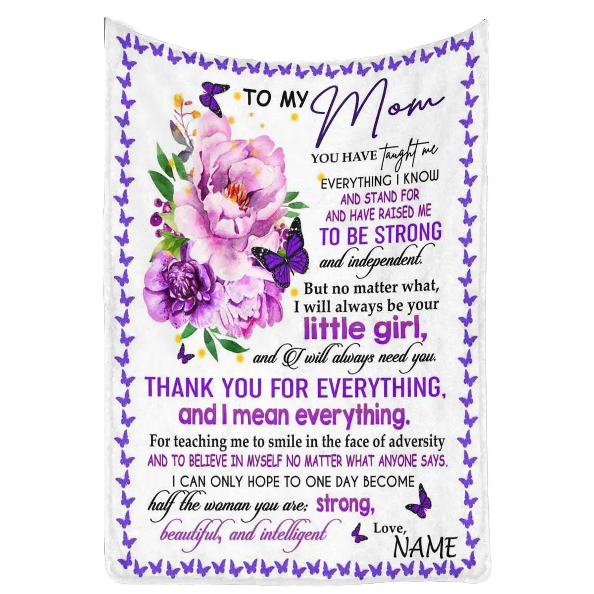 

Custom Name Blanket Love Letter to My Mom from Daughter or Son, Thank You for Everything and I Mean Everything Butterfly