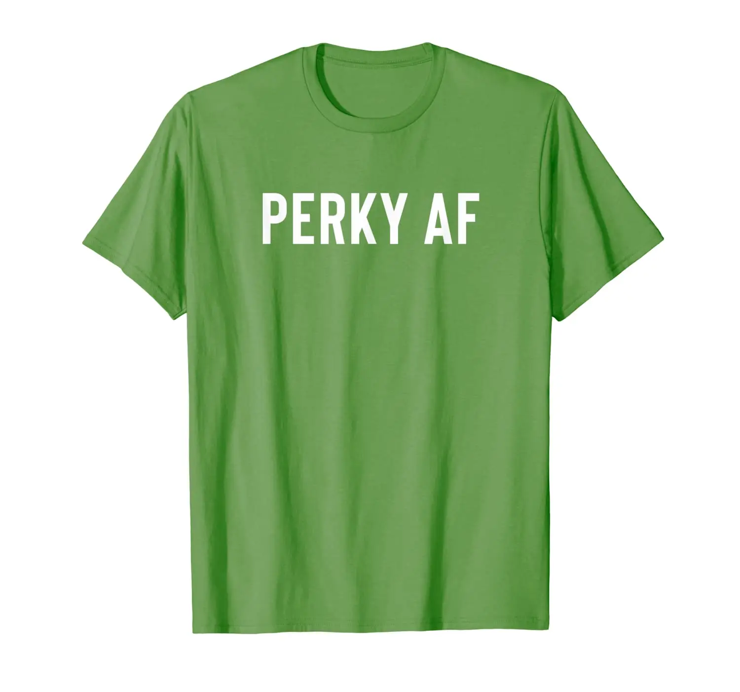 

Gift For Bubbly Wired Spunky Coffee Drinkers - Perky AF T-Shirt