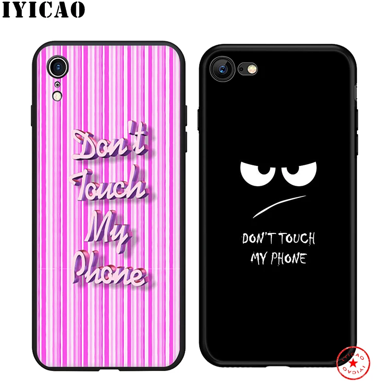 IYICAO не трогайте мой телефон Мягкий чехол для iPhone 11 Pro XR X XS Max 6 6S 7 8 Plus 5 5S SE