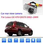 Камера заднего вида для Lexus GX 470 GX470 2002  2009 HD, камера ночного видения для парковки, водонепроницаемая Высококачественная RCA