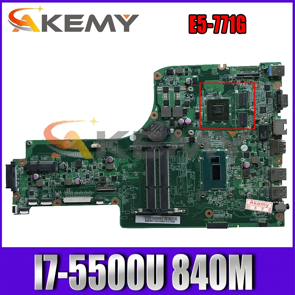 

AKEMY NBMNV11008 NB.MNV11.008 DA0ZYWMB6E0 основная плата для Aspire E5-771G Материнская плата ноутбука 840 м SR23W I7-5500U работает