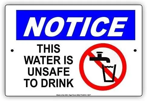 

Metal Sign 8x12 Inch This Water is Unsafe to Drink
