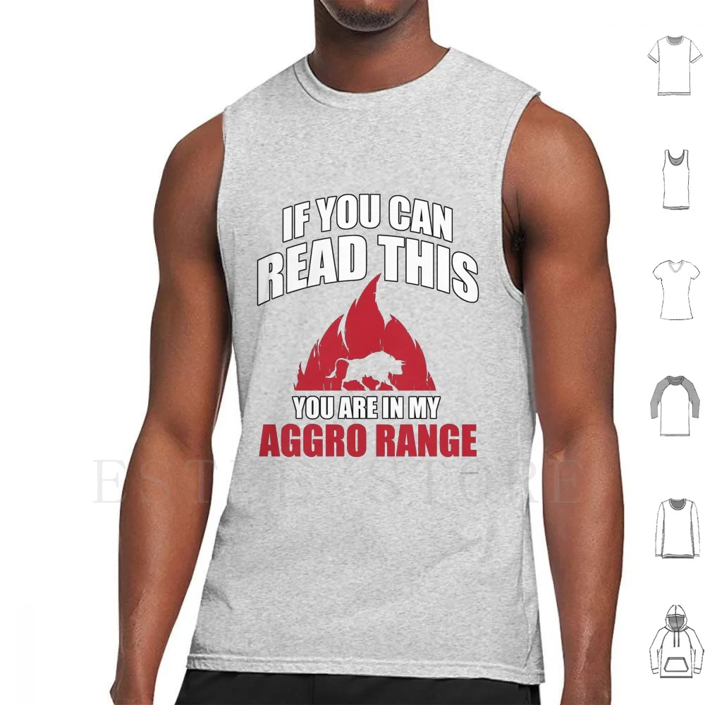 

If You Can Read This You Are In My Aggro Range Tank Tops Vest Sleeveless Gamer Gamer Funny Quote Saying Geek Nerd Computer