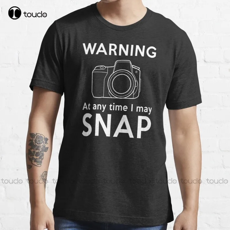

New Warning - At Any Time I May Snap T-Shirt Girls T Shirts Unisex Tee Shirt