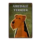 Собака Airedale Terrier металлический знак оловянный плакат Декор Бар настенное Искусство Живопись Декор для комплекта домашнего декора винтажная ностальгическая роспись