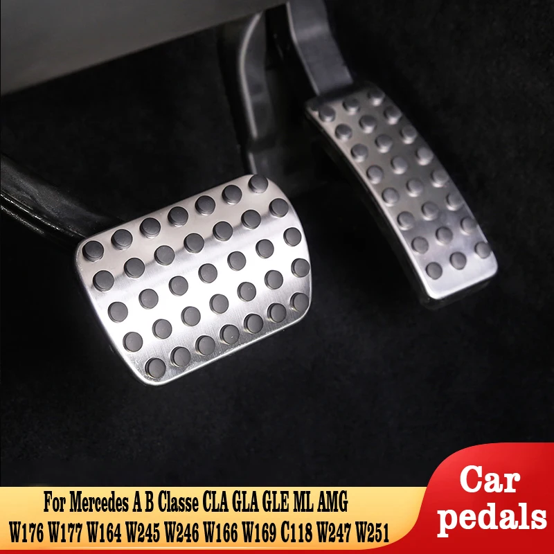 

Car Pedals For Mercedes Benz A B Classe CLA GLA GLE ML AMG W176 W177 W164 W245 W246 W166 W169 C118 W247 W251 Accessories