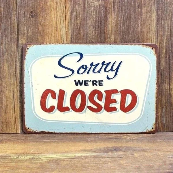 

Sorry We Are Closed Metal Tin Sign Closed Decor Bar Pub Home Vintage Retro Poster Cafe ART 8x12 Inch