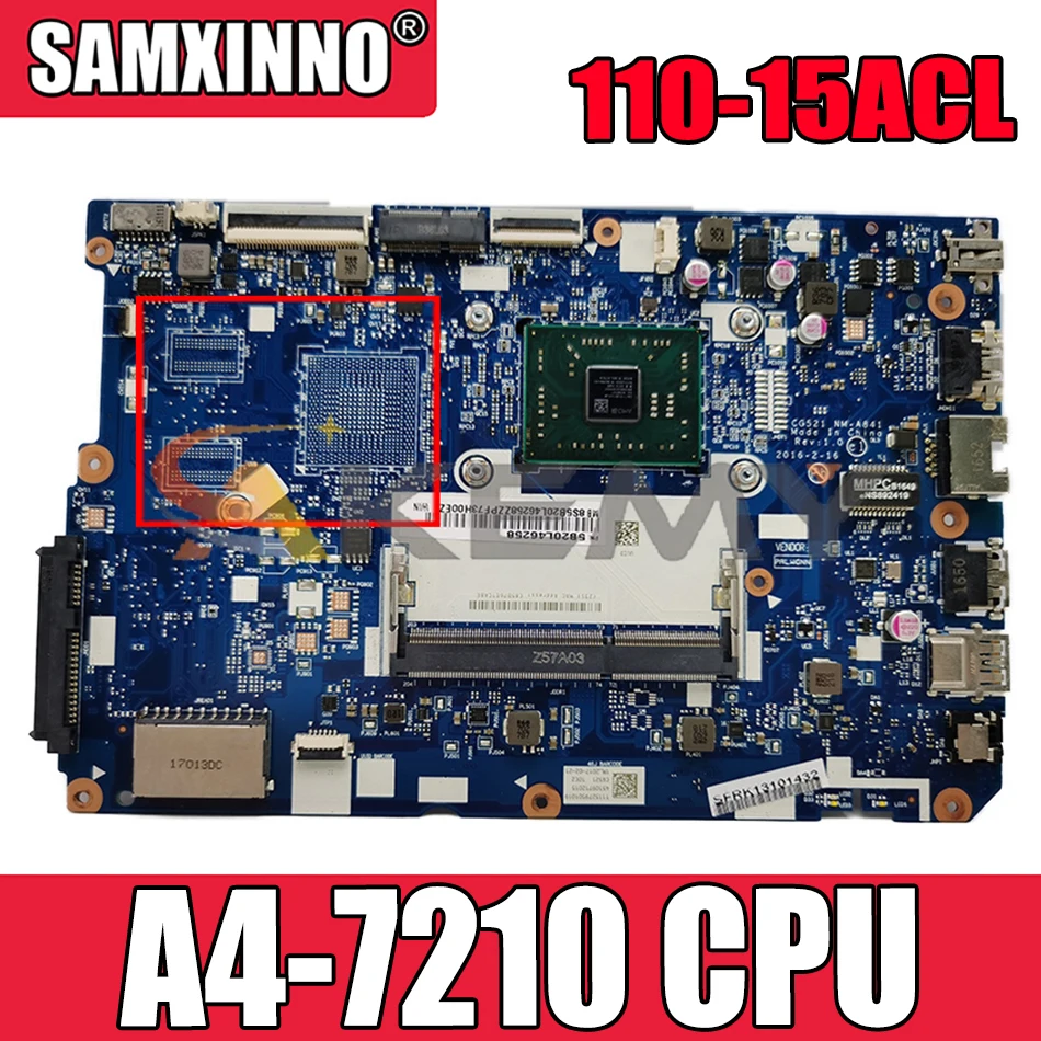 

Akemy для Lenovo Ideapad 110-15ACL Материнская плата ноутбука CG521 NM-A841 процессор A4-7210 DDR3 100% тест для работы; Бесплатная доставка