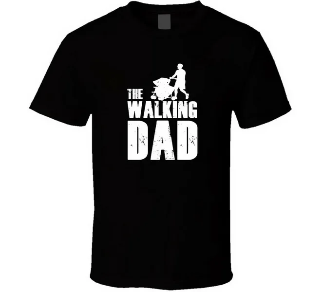 The Walking Dad Joker Duty Joke Sarcastic 1 черная белая футболка Мужская Бесплатная доставка