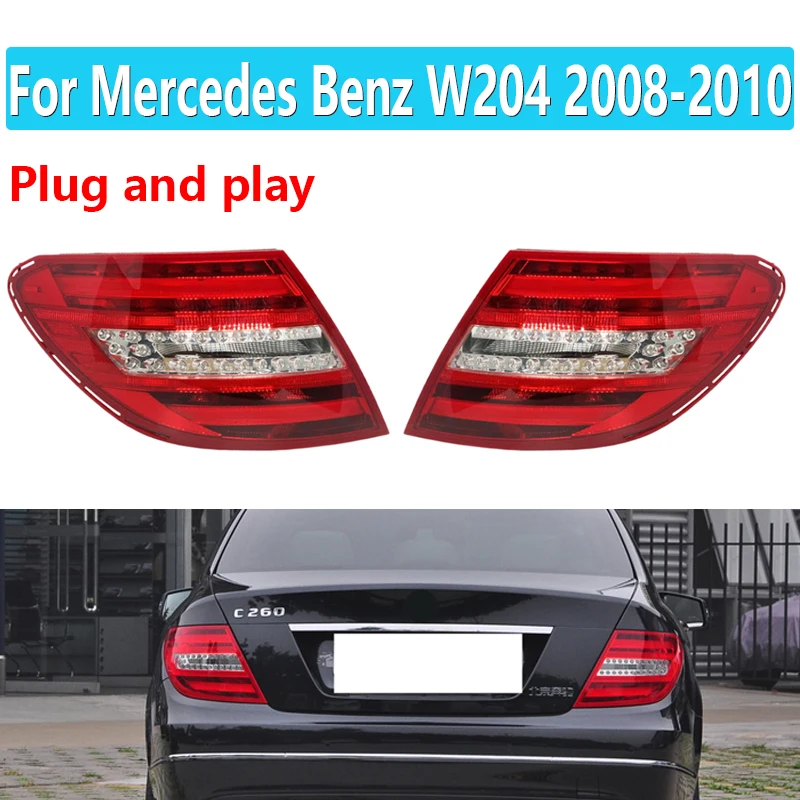 

1 Pair Rear Tail Light For Mercedes Benz W204 C180 C200 C220 C260 C280 C300 2008 2009 2010 Rear Bumper Light Plug And Play