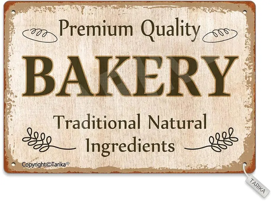 

Premium Quality Bakery Traditional Natural Ingredients 20X30 cm Tin Vintage Look Decoration Painting Sign for Home Kitchen