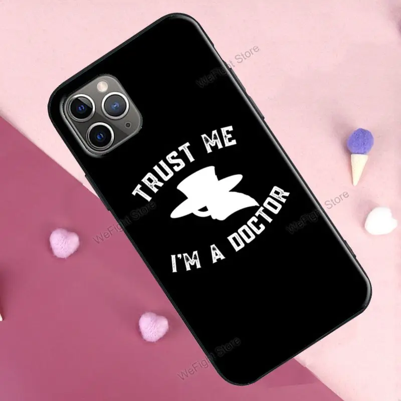 Чехол Trust Me I'm A Doctor для телефона iPhone 13 11 Pro Max 12 mini X XR XS 6S 7 8 Plus SE 2020 задняя крышка |