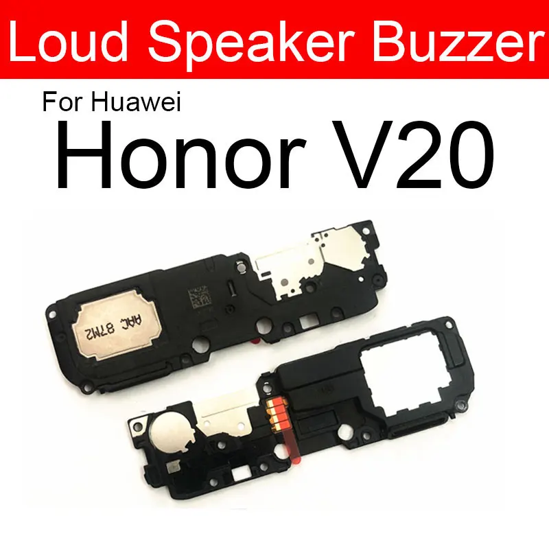 Громкий динамик зуммер для Huawei Honor View V8 Max V9 Play V10 V20 V30 Pro V40 Lite громкий модуль гибкая