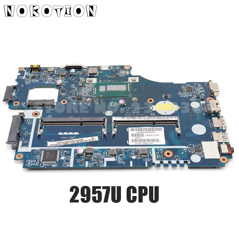 

NOKOTION For Acer aspire E1-572 E1-532 Laptop motherboard NBMFM1100E NB.MFM11.00E V5WE2 LA-9532P MAIN BOARD 2957U CPU DDR3L