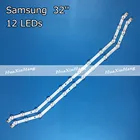 Светодиодная подсветка для телевизора Samsung 32 дюйма, 2 шт., 12 светодиодов, D3GE-320SM1-R2, 12 светодиодов для телевизора 2013SVS32, BN96-35204A, BN96-28763A, LM41-00001S