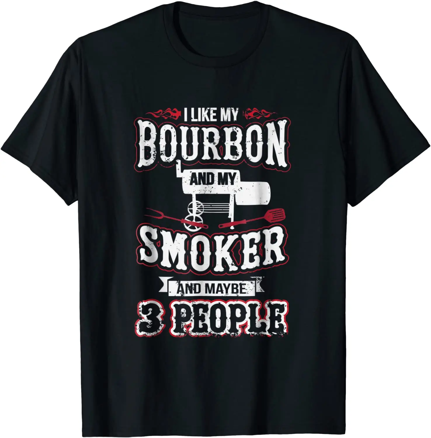 

I Like my Bourbon Smoker and 3 People Funny BBQ T-Shirt Fashionable Classic T Shirt Cotton Men Tees Classic
