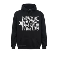 surely not everybody was fighting karate sweatshirts long sleeve cute hoodies cosie clothes for male summer