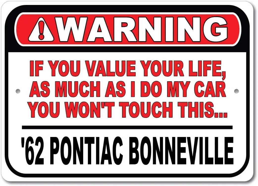 

1962 62 Pontiac Bonneville Don't Touch My Car, Metal Wall Decor, Garage Sign, GM Car Sign - 14*10cm