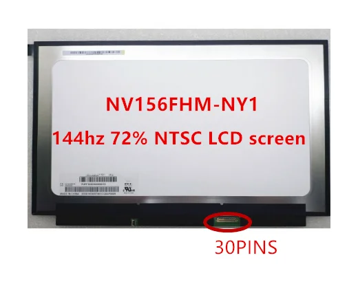 

Оригинальный 144 Гц ЖК-дисплей экран 72% NTSC микро кромкой NV156FHM-Ny1 15,6 inch Ips ЖК-дисплей экран 30 контактов EDP 1920X1080 разрешение