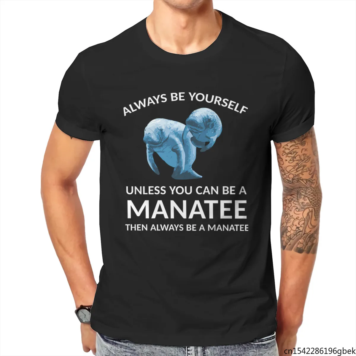 

Be Yourself Unless You Can Be A Manatee Funny Men's T-Shirt