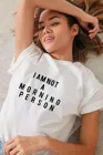 Женская летняя футболка с буквенным принтом I Am Not A Morning, винтажный топ с круглым вырезом в стиле Харадзюку, Camisetas Mujer Hipster
