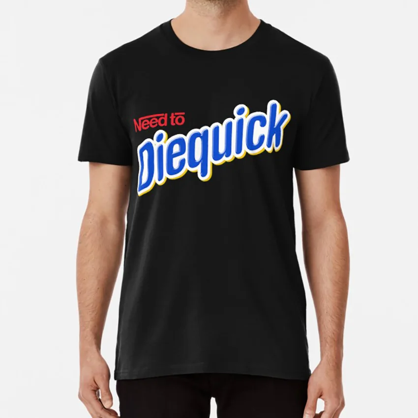 Need to Diequick футболка need diequick pun cool tumblr забавная шутка nestle nesquik hipster|Мужские футболки| |