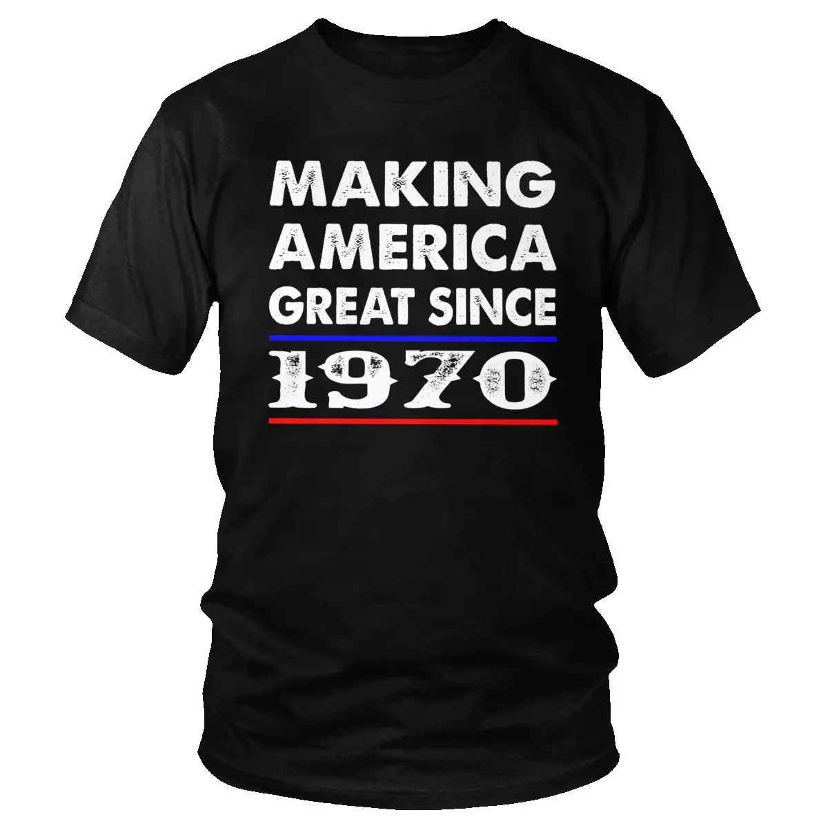 

Making America Great Since 1970 T Shirt Men Pre-shrunk Cotton Stylish T-shirt Short Sleeve 50th Birthday Gift Tee Tops Clothing