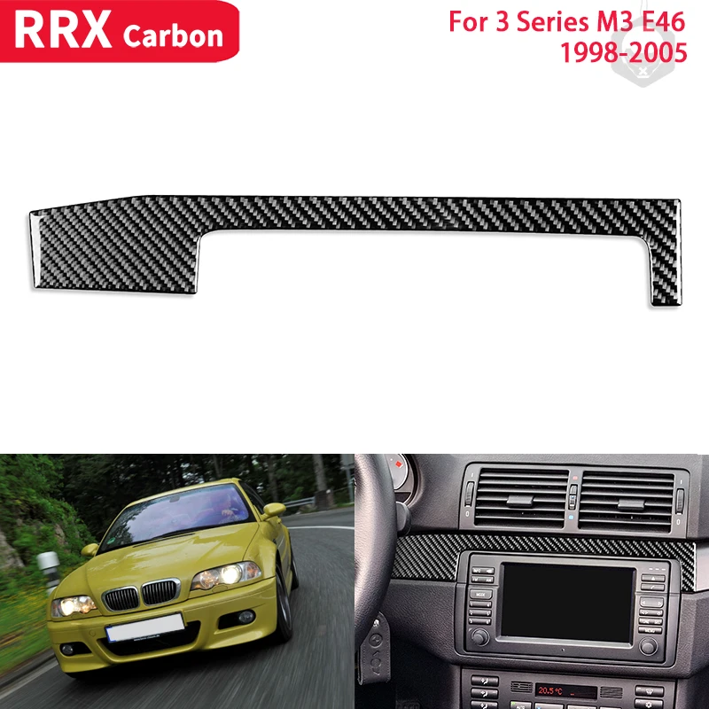 

RRX Car Carbon Fiber Sticker Center Control Dashboard Panel Decor Cover Trim for BMW 3Series M3 E46 1998-2005 Auto Accessories
