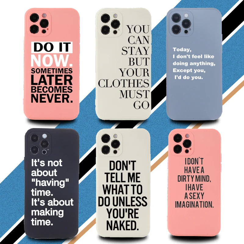 

Colorful Artistic Cool Quote Funny Words Phone Cover For iPhone 11 12 13Pro Max Mini X XS XR 7 8P Shockproof Liquid Silicon Case