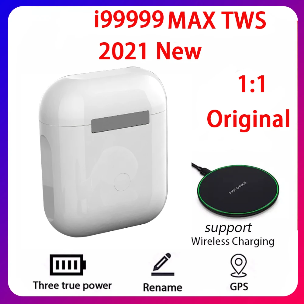 

2021 Original i99999 MAX TWS Wireless Earphone Rename Bluetooth 5.0 Super Earbuds PKi7 i9 i11 i12 i14 i15 i16 i18 i30 i1000 PRO