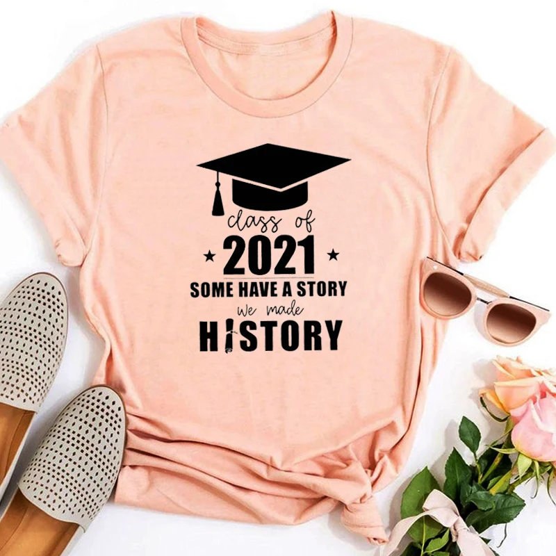 

Class of 2021 Shirts Some Have A Story We Made History Tshirts Summer Senior 2021 Shirts Graduation Clothes Vintage XXL