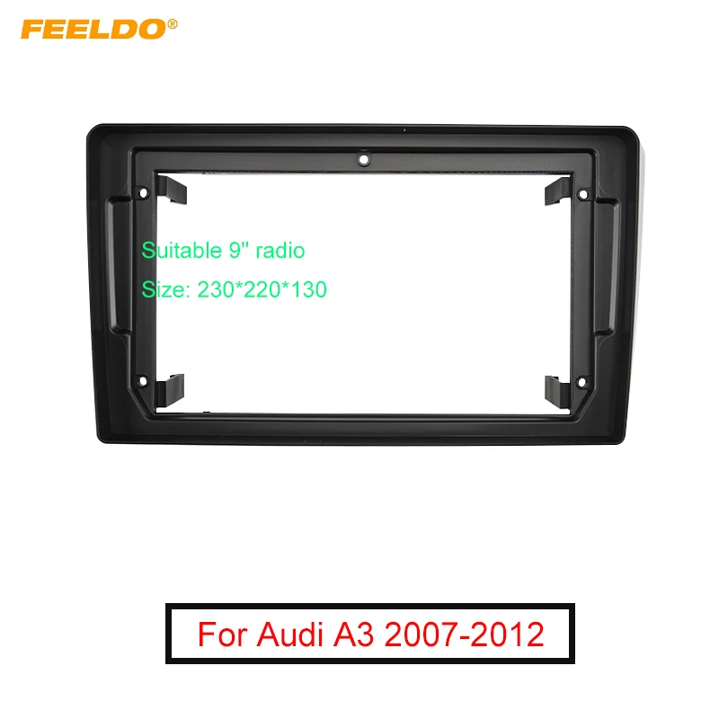 

FEELDO Car Audio 9" Big Screen DVD Fascia Frame Adapter For Audi A3 2007-2012 2Din Dash Installation Panel Frame Kit