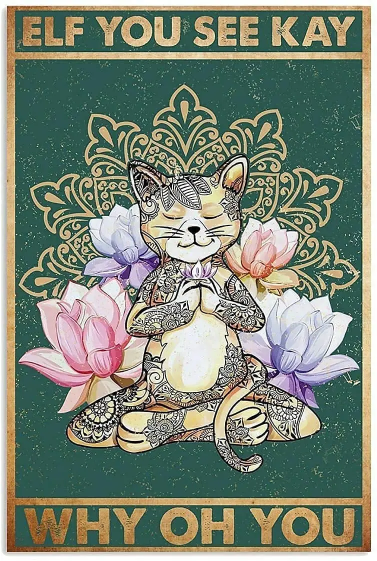 

Cat Metal Tin SignElf You See Kay Why Oh YouFace Poster Home Bathroom Toilet Living Room Art Wall Decoration 8Inch X 12Inch