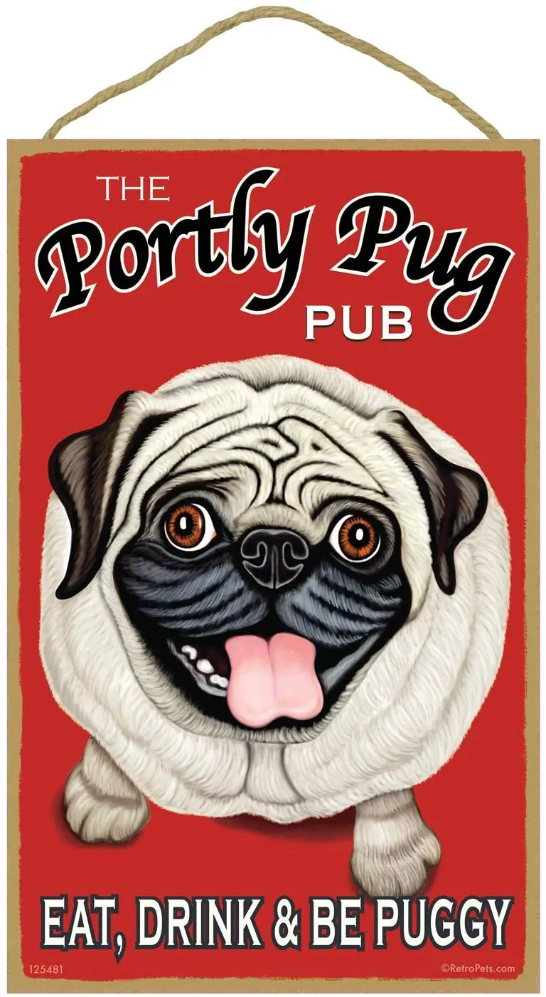 

Retro Pets The Portly Pug Pub, Pug Artwork - 5 x 10 inch Decorative Wall Art Hanging Sign (125481)