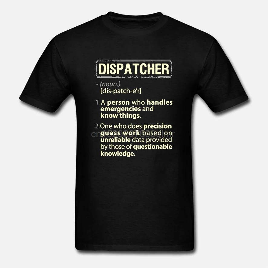 Men T Shirt Dispatcher A Person Who Handles Emergencies And Know Things Women t-shirt |