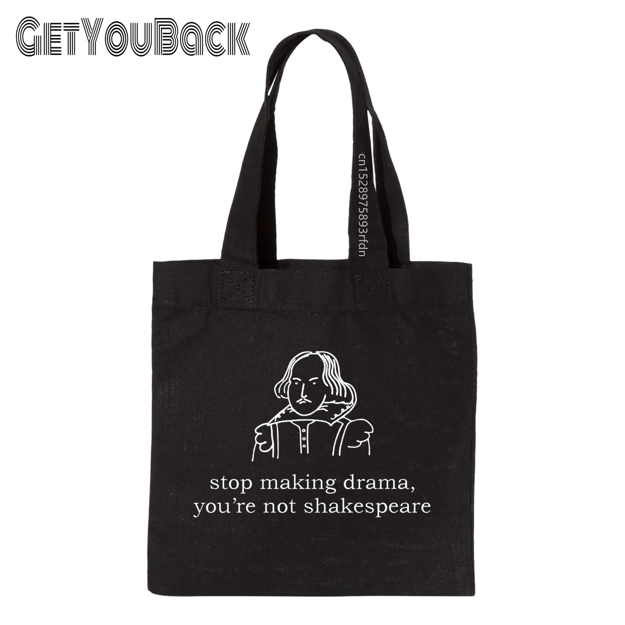 

Stop Making Drama You Are Not Shakespeare Shopping Bag Women Canvas Shoulder Bag Female Ulzzang Eco Large-Capacity