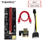 Плата расширения TISHRIC VER009S PCI-E 3 в 1, Райзер 009S для майнинга, новый графический удлинитель PCI, адаптер расширения PCIE 1X на 16X