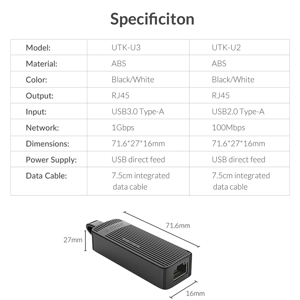 ORICO UTK-U2 UTK-U3 USB   USB 2, 0 3, 0  RJ45 LAN 100 / 1000 / Ethernet   Windows Mac Linux